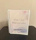 What I Feel, What You Learn Journal | Self-Care, Healing & Personal Development